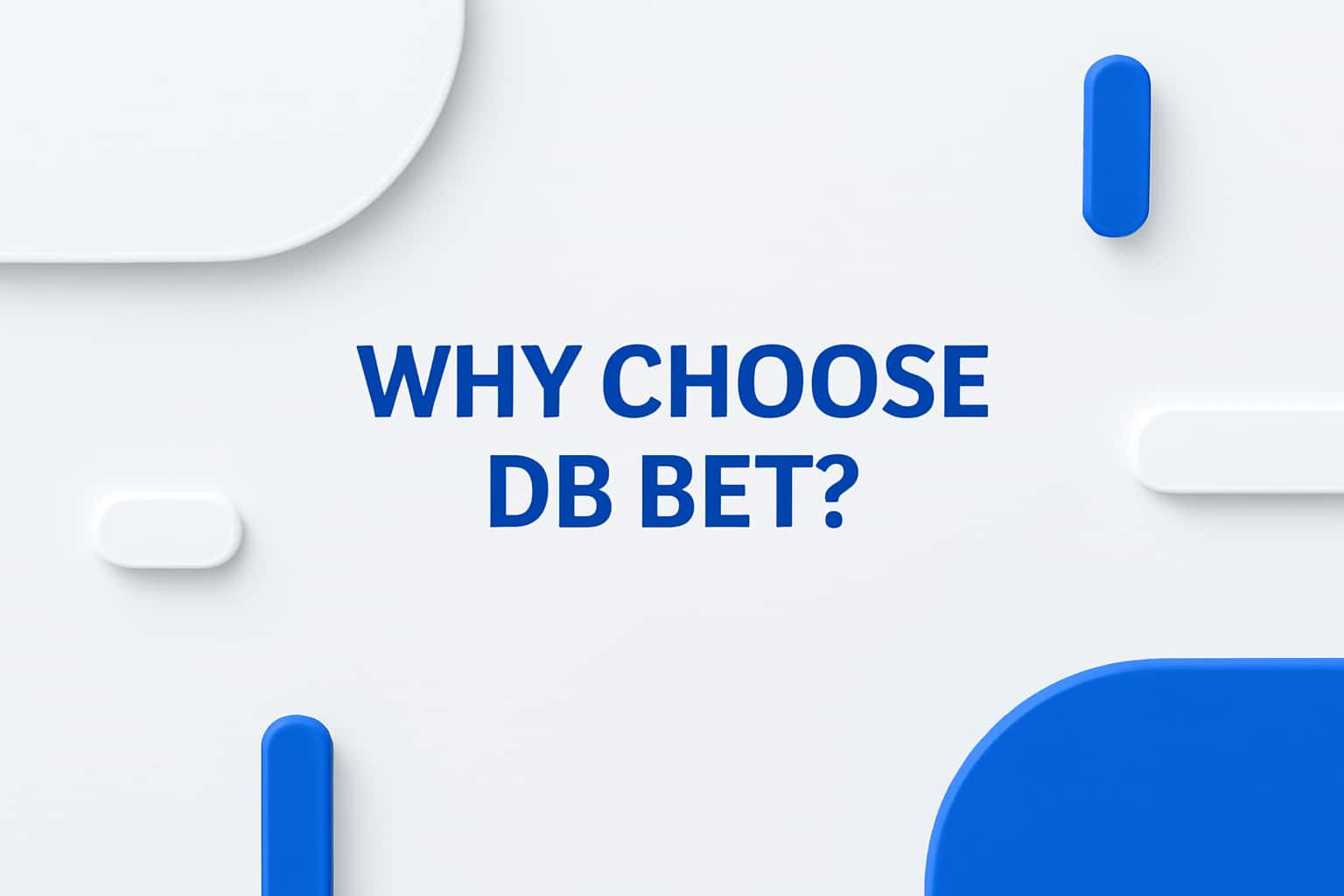 Why Choose DB Bet? Interface